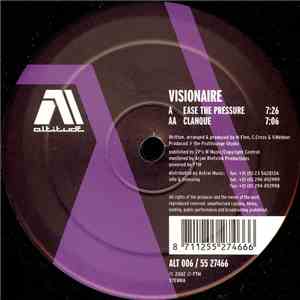 Visionaire - Ease The Pressure / Clanque mp3 album