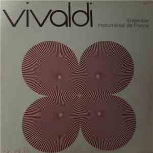 Vivaldi, Ensemble Instrumental De France - L'Ensemble Instrumental De France Interprète Antonio Vivaldi mp3 album
