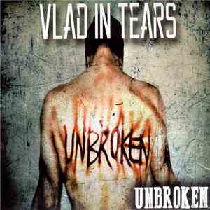 Vlad In Tears - Unbroken mp3 album