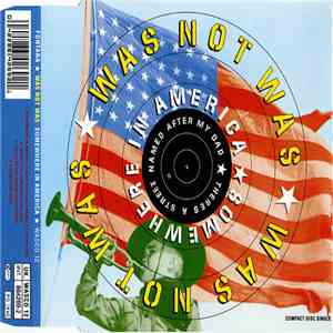 Was (Not Was) - Somewhere In America (There's A Street Named After My Dad) mp3 album