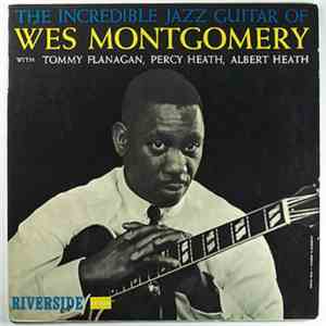 Wes Montgomery - The Incredible Jazz Guitar Of Wes Montgomery mp3 album