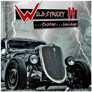 Wildstreet - Wildstreet II ...Faster ...Louder! mp3 album