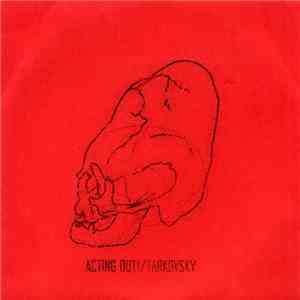 Acting Out! / Tarkovsky - Split mp3 album