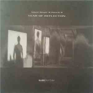Adam Beyer & Henrik B - Year Of Reflection mp3 album