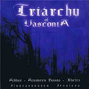 Adhur ~ Aiumeen Basoa ~ Ilbeltz - Triarchy Of Vasconia (Iluntasunaren Itzulera) mp3 album