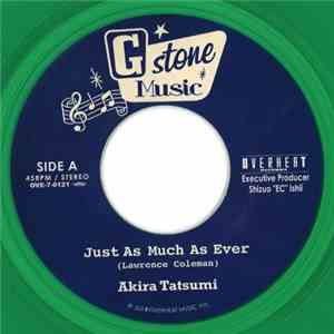 Akira Tatsumi - Just As Much As Ever mp3 album