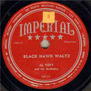 Al Toft And His Orchestra - Black Hawk Waltz / Laces And Graces mp3 album