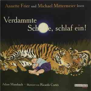 Annette Frier Und Michael Mittermeier, Adam Mansbach, Ricardo Cortes - Verdammte Scheiße, Schlaf ein! mp3 album