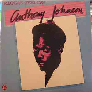Anthony Johnson - Reggae Feeling mp3 album