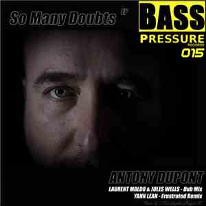 Antony Dupont - So Many Doubts EP mp3 album