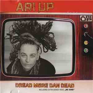 Ari-Up - Dread More Dan Dead mp3 album