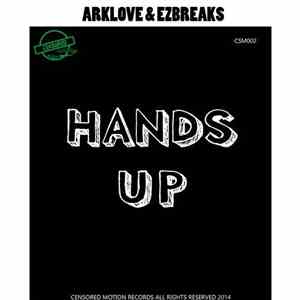 Arklove & Ez Breaks - Hands Up mp3 album