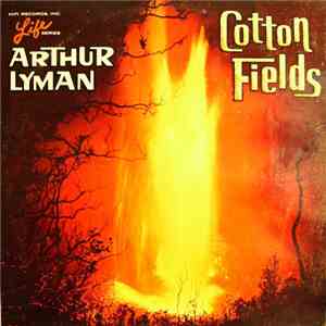 Arthur Lyman - Cotton Fields mp3 album