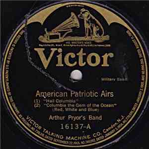Arthur Pryor's Band / Sousa's Band - American Patriotic Airs / America mp3 album