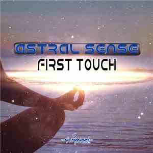 Astral Sense - First Touch mp3 album