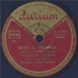 Aurelio Fierro Ed I Suoi Solisti - Ballava O “Roccanrollo„ / Maliziusella mp3 album