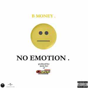 B Money - No Emotion mp3 album