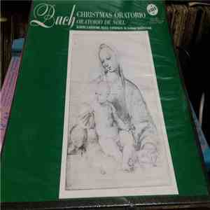 Bach, Akademie Kammerchor, Wiener Symphoniker, Ferdinand Grossman - Christmas Oratorio (Oratorio De Noel) mp3 album