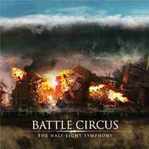 Battle Circus - The Half-Light Symphony mp3 album