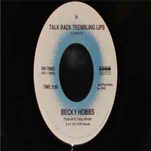 Becky Hobbs - Talk Back Trembling Lips mp3 album