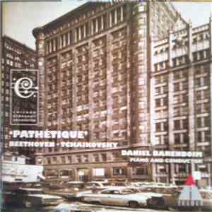 Beethoven • Tchaikovsky - Chicago Symphony Orchestra, Daniel Barenboim - ‘Pathétique’ mp3 album