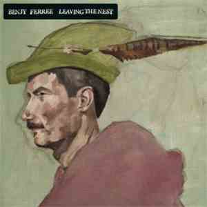 Benjy Ferree - Leaving The Nest mp3 album