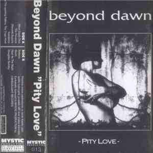 Beyond Dawn - Pity Love mp3 album