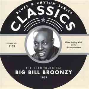 Big Bill Broonzy - The Chronological Big Bill Broonzy 1951 mp3 album