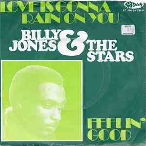 Billy Jones & The Stars - Love Is Gonna Rain On You / Feelin' Good mp3 album