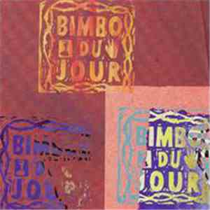 Bimbo Du Jour - Bimbo Du Jour mp3 album