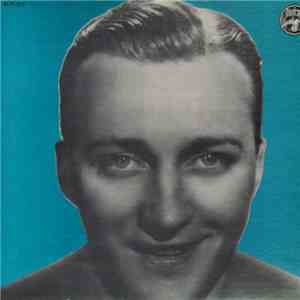 Bing Crosby - Where The Blue Of The Night Meets The Gold Of The Day mp3 album