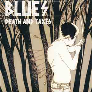 Blues  - Death And Taxes mp3 album