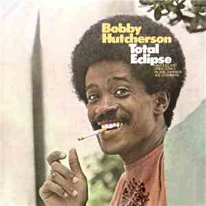 Bobby Hutcherson - Total Eclipse mp3 album