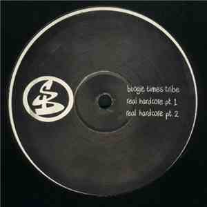 Boogie Times Tribe - Real Hardcore / The Dark Stranger mp3 album