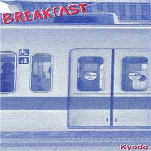 BREAKfAST  - Kyodo mp3 album