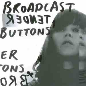 Broadcast - Tender Buttons mp3 album
