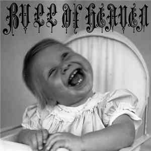 Bull Of Heaven - Isolated Regions Of The Human Soul mp3 album