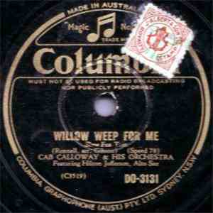 Cab Calloway And His Orchestra - Willow Weep For Me / Are You All Reet? mp3 album