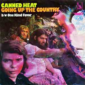 Canned Heat - Going Up The Country b/w One Kind Favor mp3 album