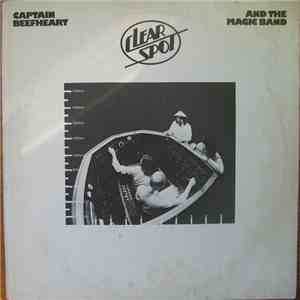 Captain Beefheart And The Magic Band - Clear Spot mp3 album