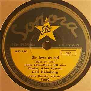Carl Holmberg - Din Kyss Av Eld / Med Den Stora Kärleken mp3 album