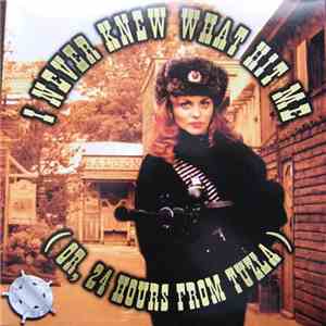 Cat Scratch Fever - I Never Knew What Hit Me (Or, 24 Hours From Tuzla) mp3 album