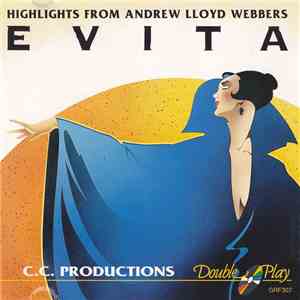 C.C. Productions - Highlights From Andrew Lloyd Webbers Evita mp3 album