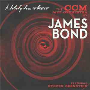 CCM Jazz Orchestra Featuring Steven Bernstein - Nobody Does It Better mp3 album