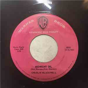 Charlie Blackwell - Midnight Oil / None Of 'Em Glow Like You mp3 album
