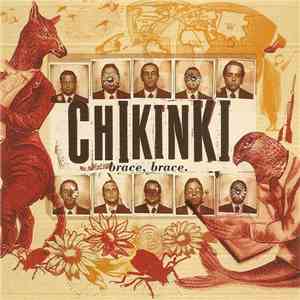 Chikinki - Brace, Brace mp3 album