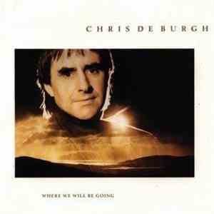 Chris de Burgh - Where We Will Be Going mp3 album
