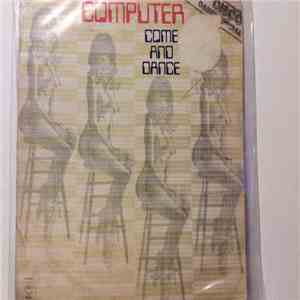 Computer - Come And Dance mp3 album