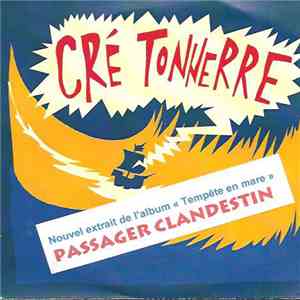 Cré Tonnerre - Passager Clandestin mp3 album