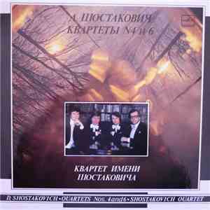 D. Shostakovich / Shostakovich Quartet - Quartets Nos 4 And 6 mp3 album